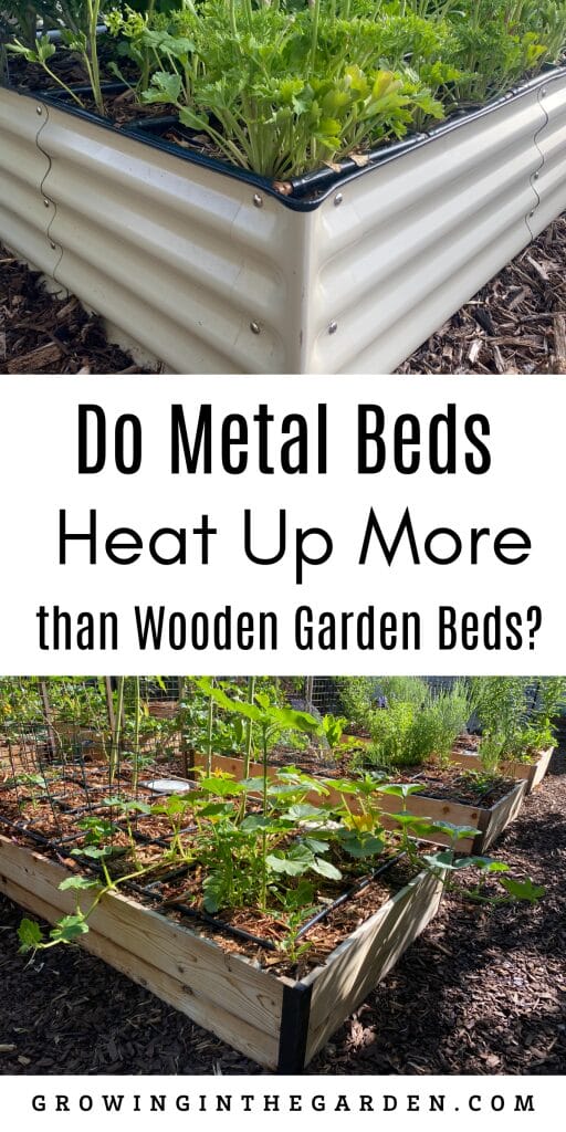 Do Metal Beds Heat Up More Than Wooden Garden Beds?