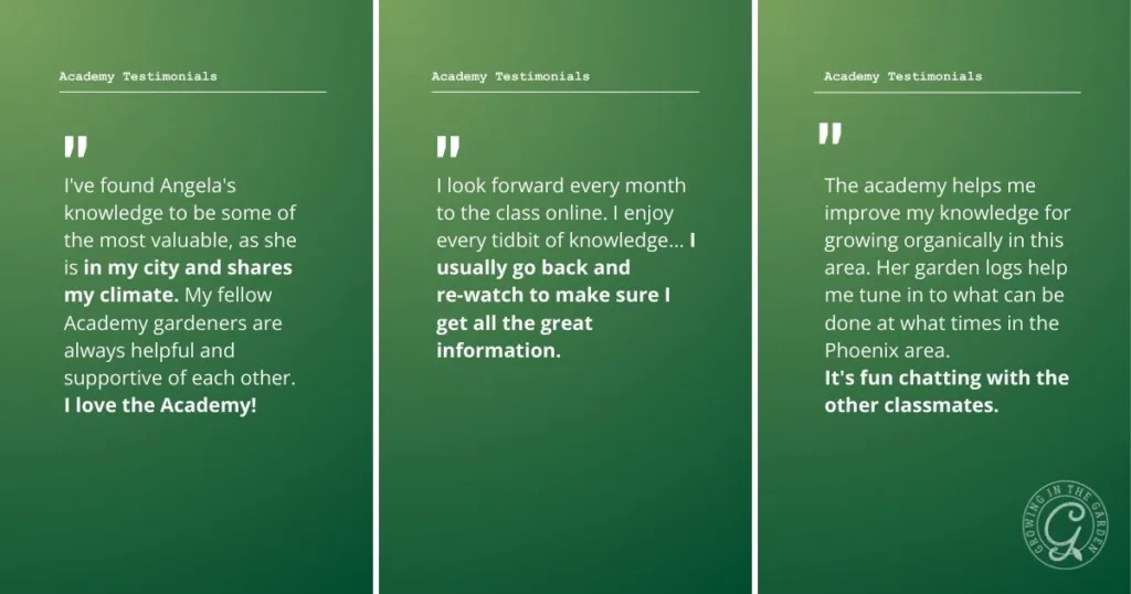 Three green testimonial boxes share positive comments from Growing in the Garden Academy members about learning and connecting with others.